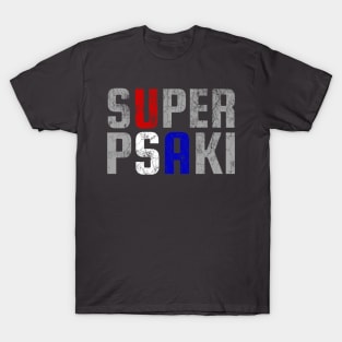 Jen Psaki - Super Psaki - Press Secretary - Biden Administraiton T-Shirt